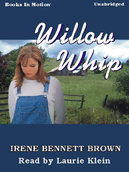 Title details for Willow Whip by Irene Bennett Brown - Available